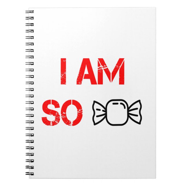 I am so sweet notebook (Front)