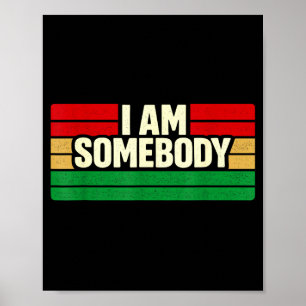 I am somebody positive affirmation retro  poster