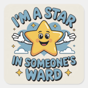 I Am Someone’s Star Square Sticker
