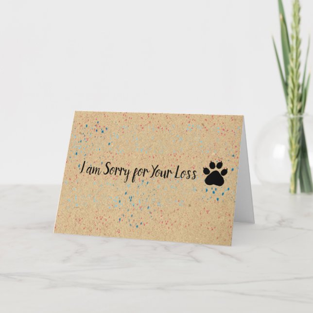 I am Sorry for your Loss | Pet Bereavement Card (Front)