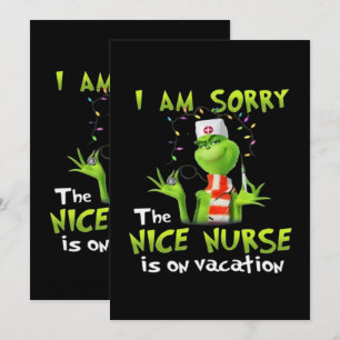 I am sorry the nice nurse is on vacation invitation