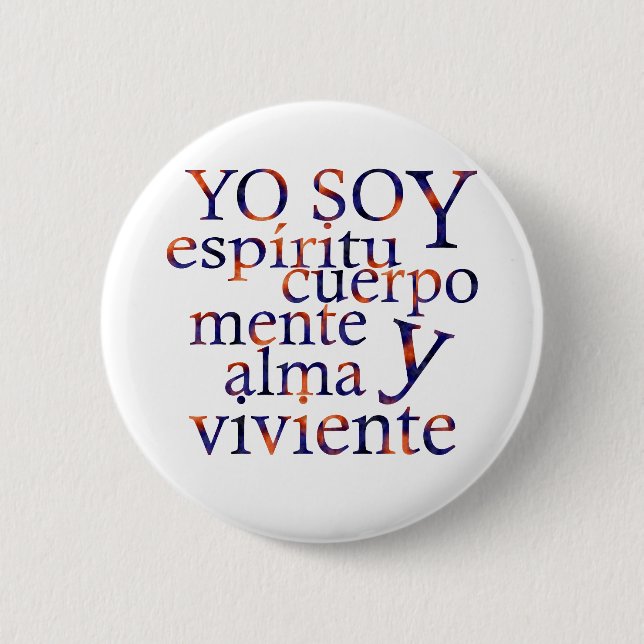 I am SpiritBodyMindSoul Esp 6 Cm Round Badge (Front)