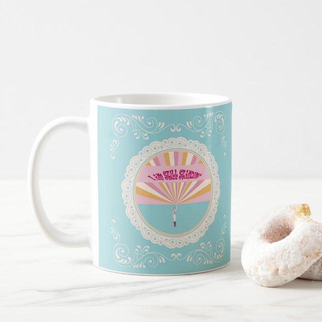 I Am Still Standing Blue CUP, Blue Pink Rainbow Coffee Mug (With Donut)