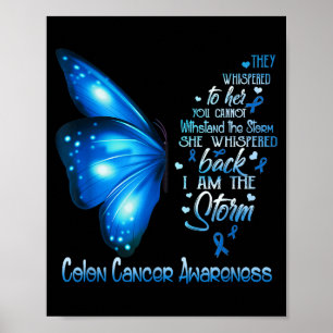 I am storm colon cancer awareness butterfly Design Poster