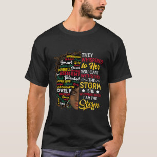 I Am Storm They Whispered To Her You Can'T Withsta T-Shirt