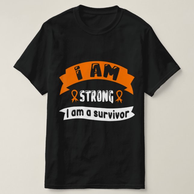 I Am Strong I Am A Survivor  Leukaemia Cancer Awar T-Shirt (Design Front)