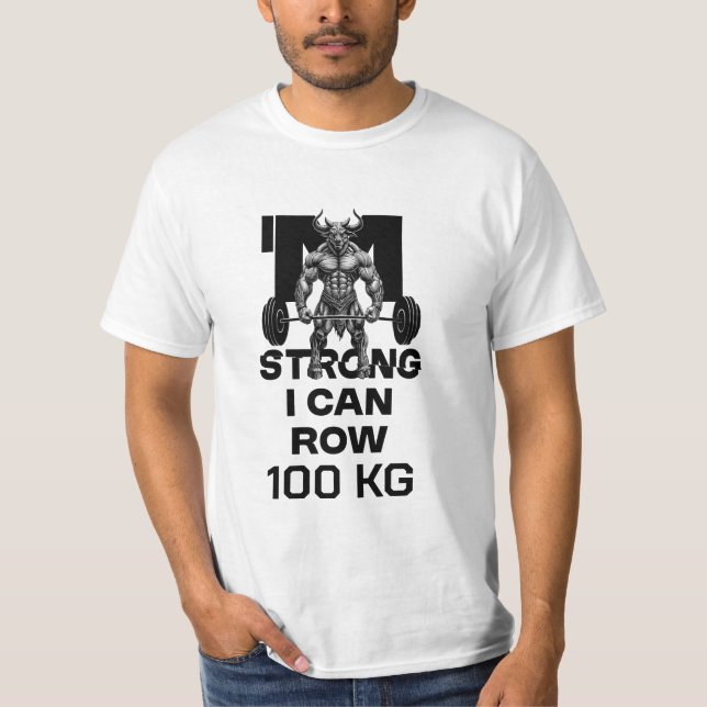 I Am Strong - I Can Row T-Shirt (Front)