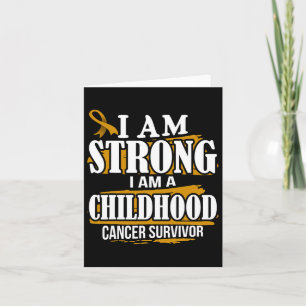 I Am Strong I'm A Childhood Cancer Survivor Awaren Card