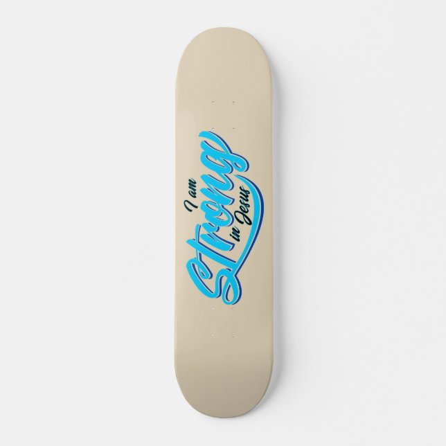 I am Strong in Jesus Black and Blue Skateboard (Front)