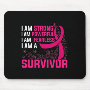 I Am Strong Powerful Fearless Pink Breast Cancer S Mouse Pad