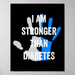 I Am Stronger Than Diabetes - Cute Type One Diabet Poster
