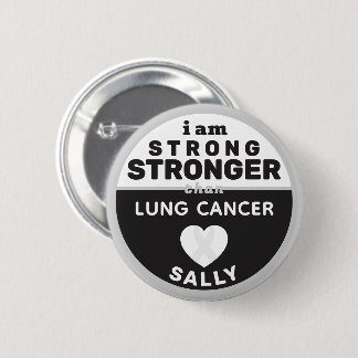 I Am Stronger Than Lung Cancer Button