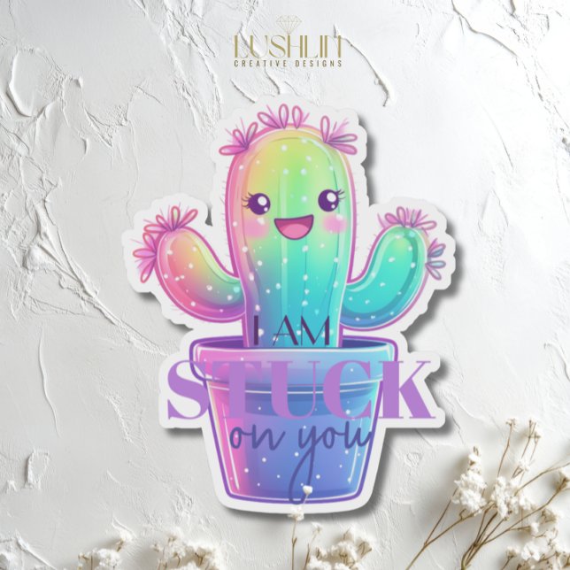 I Am Stuck on You Cactus Cute Succulent Design (Creator Uploaded)