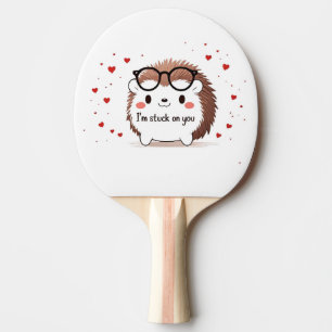 I Am Stuck on You Ping Pong Paddle