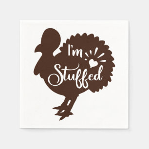 I am stuffed Funny Thanksgiving Napkin