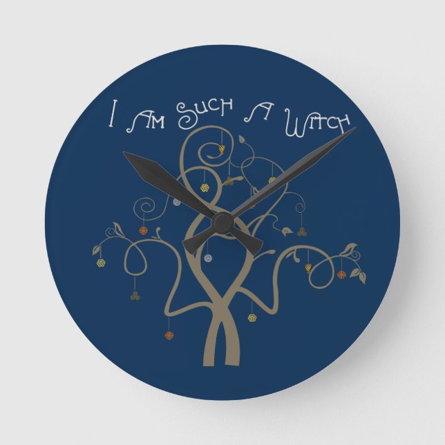 I Am Such A Witch Round Clock (Front)