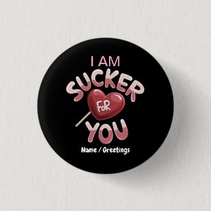 I Am Sucker for You Groovy Valentine's Matching  3 Cm Round Badge