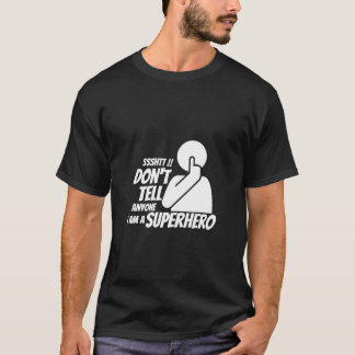 I am superhero - Custom text T-Shirt