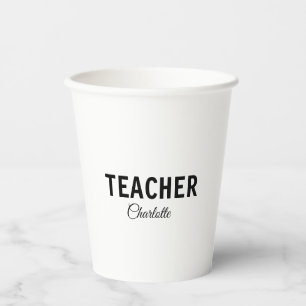 I am teacher school Collegeadd your name text simp Paper Cups