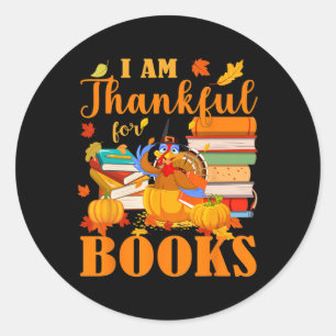 I Am Thankful For Books Fall Librarian Funny Thank Classic Round Sticker