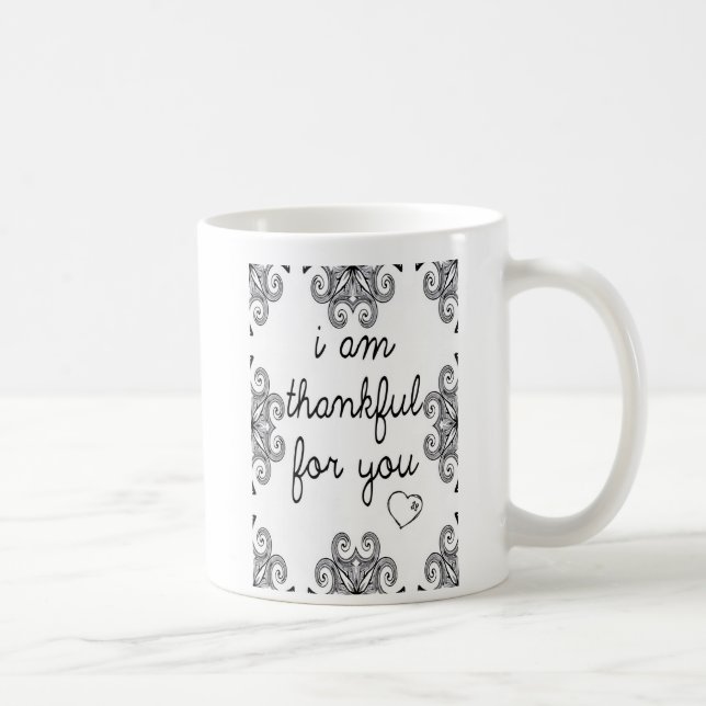 I am thankful for You Coffee Mug (Right)