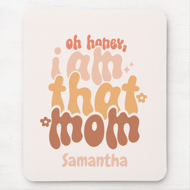 I Am That Mum Mouse Pad (Front)