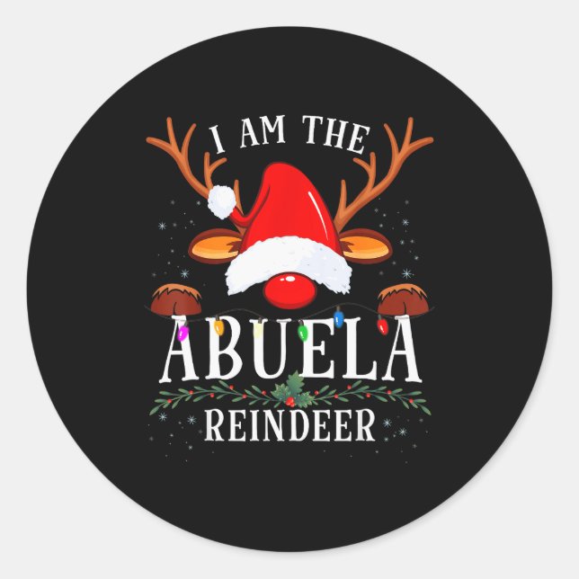I Am The Abuela Reindeer Christmas Family  Classic Round Sticker (Front)