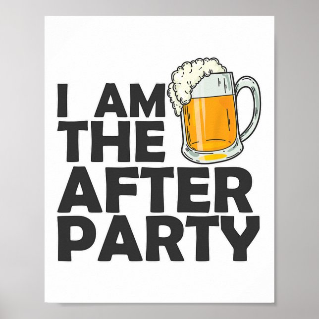 I Am The After Party  Poster (Front)