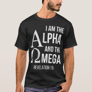 I Am The Alpha And The Omega Christian T-Shirt