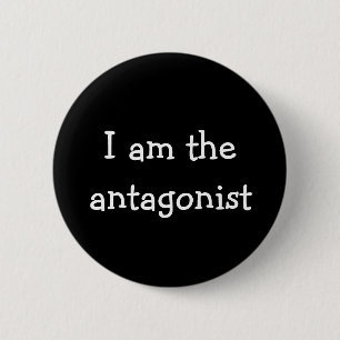 I am the antagonist, book lover, villain 6 cm round badge