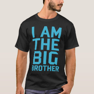 I am the big brother Teenager Older Sibling for Bo T-Shirt