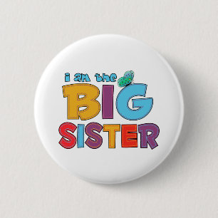 I am the Big Sister Butterfly 6 Cm Round Badge