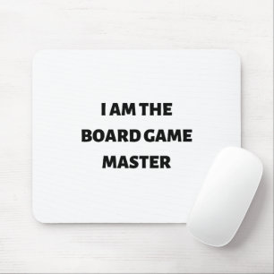 I am the board game master mouse pad