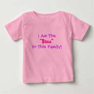 I Am The, "Boss", In This Family! Childs T-Shirt
