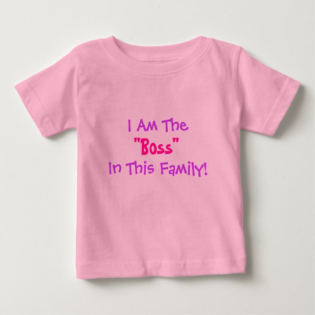 I Am The, "Boss", In This Family! Childs T-Shirt (Front)
