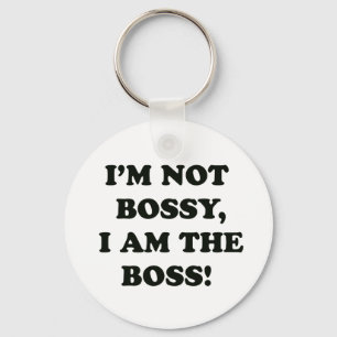 I Am The Boss Key Ring