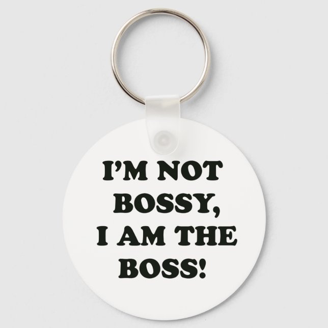 I Am The Boss Key Ring (Front)