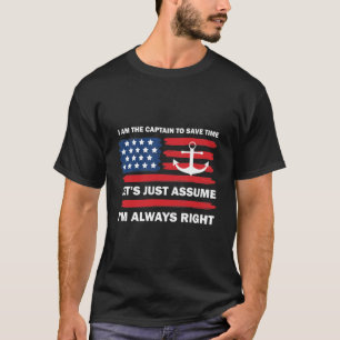 I Am The Captain Funny Saying Boating Boat T-Shirt