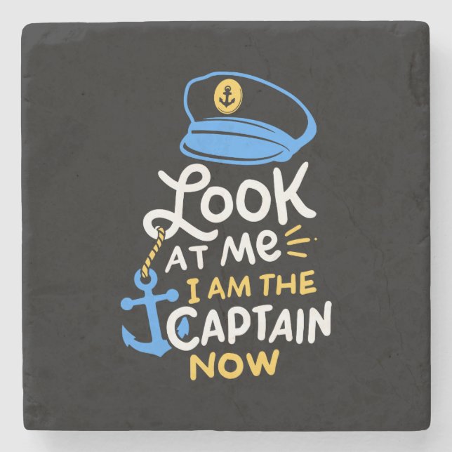 I Am The Captain Now Boating Captain Gift Stone Coaster (Front)