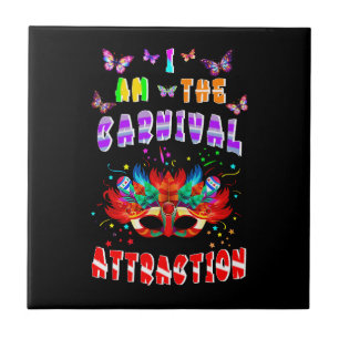 I Am The Carnival Attraction Ceramic Tile