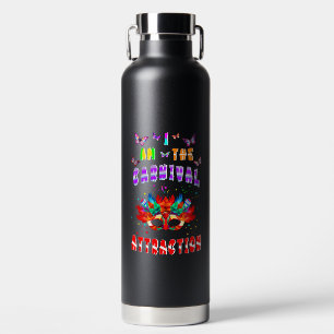 I Am The Carnival Attraction Water Bottle