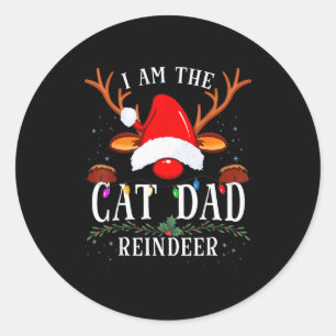 I Am The Cat Dad Reindeer Christmas Family  Classic Round Sticker