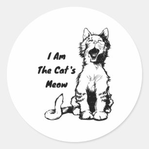 I Am the Cat's Meow Funny Cat Classic Round Sticker