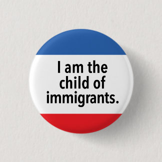 I am the child 3 cm round badge