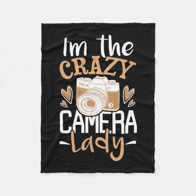 I Am The Crazy Camera Lady Fleece Blanket (Front)
