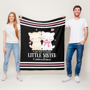 I am the Cutest Little Sister Cute Cats Custom Fleece Blanket
