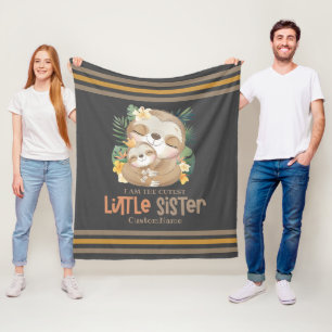 I am the Cutest Little Sister Cute Sloths Custom Fleece Blanket