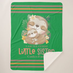 I am the Cutest Little Sister Cute Sloths Custom Sherpa Blanket