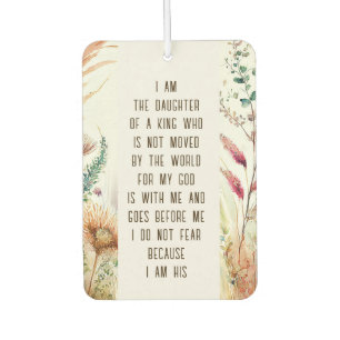 I am the daughter of a King Christian Faith Quote Car Air Freshener