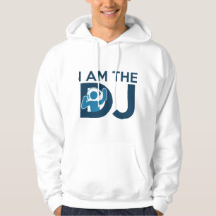 I Am The DJ Hoodie